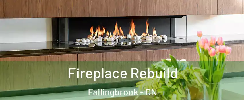  Fireplace Rebuild Fallingbrook - ON