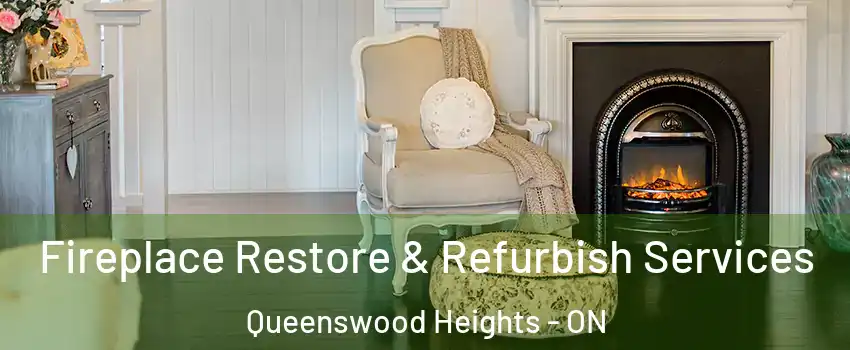  Fireplace Restore & Refurbish Services Queenswood Heights - ON