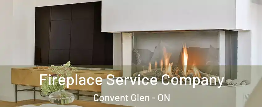  Fireplace Service Company Convent Glen - ON