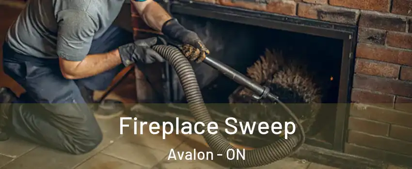 Fireplace Sweep Avalon - ON