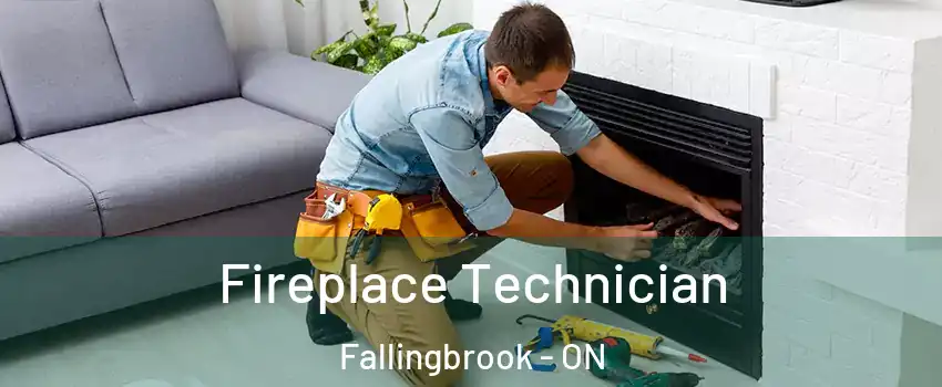  Fireplace Technician Fallingbrook - ON