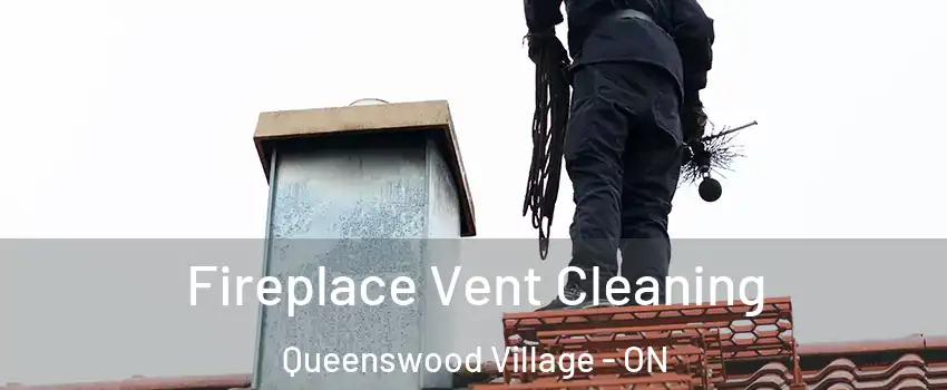  Fireplace Vent Cleaning Queenswood Village - ON