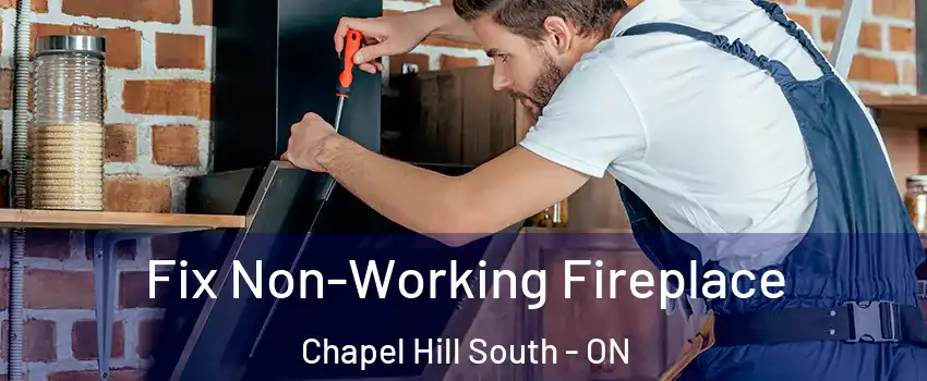  Fix Non-Working Fireplace Chapel Hill South - ON