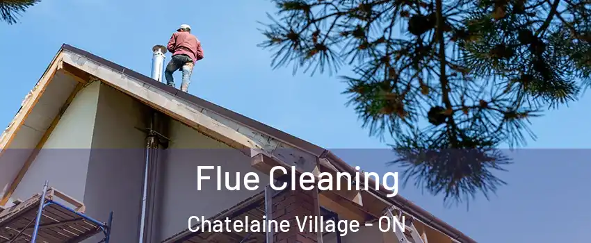  Flue Cleaning Chatelaine Village - ON