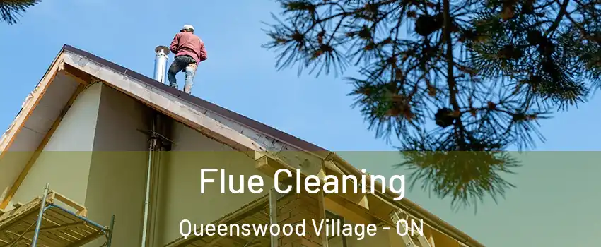 Flue Cleaning Queenswood Village - ON
