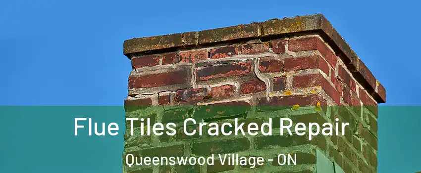  Flue Tiles Cracked Repair Queenswood Village - ON