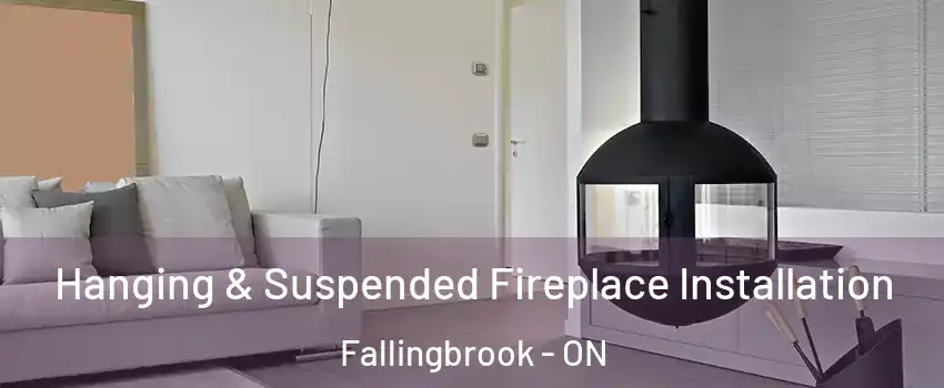  Hanging & Suspended Fireplace Installation Fallingbrook - ON