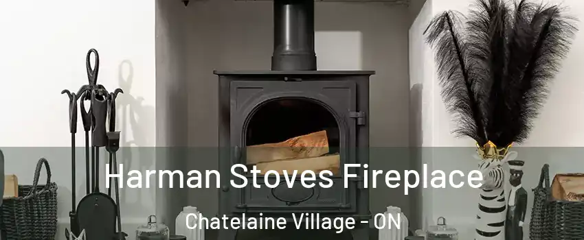 Harman Stoves Fireplace Chatelaine Village - ON