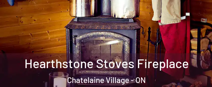  Hearthstone Stoves Fireplace Chatelaine Village - ON