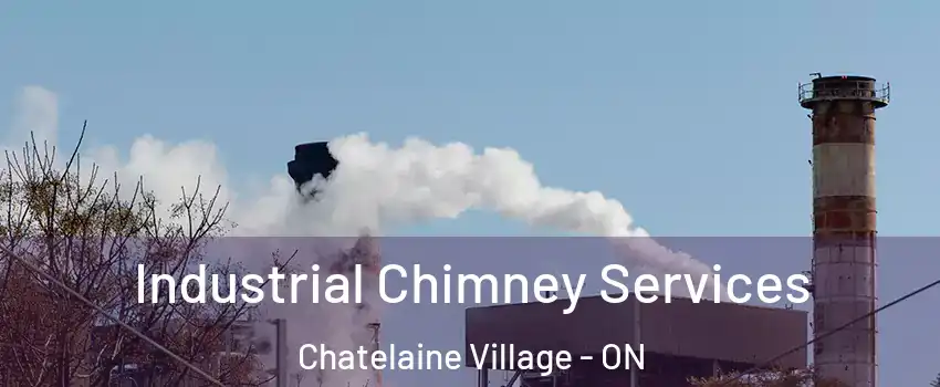  Industrial Chimney Services Chatelaine Village - ON