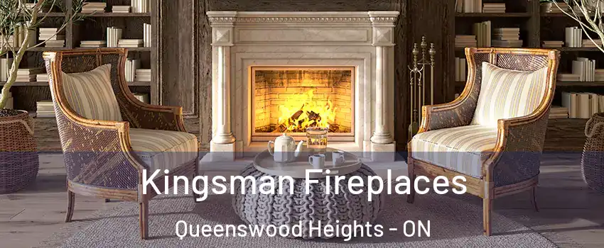  Kingsman Fireplaces Queenswood Heights - ON