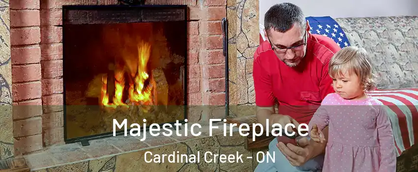 Majestic Fireplace Cardinal Creek - ON