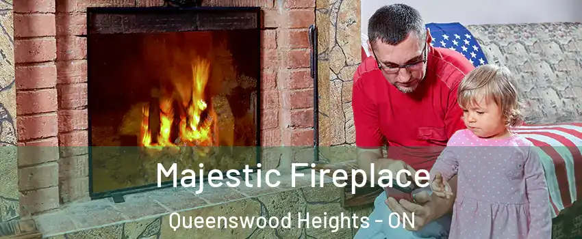 Majestic Fireplace Queenswood Heights - ON