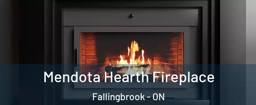  Mendota Hearth Fireplace Fallingbrook - ON