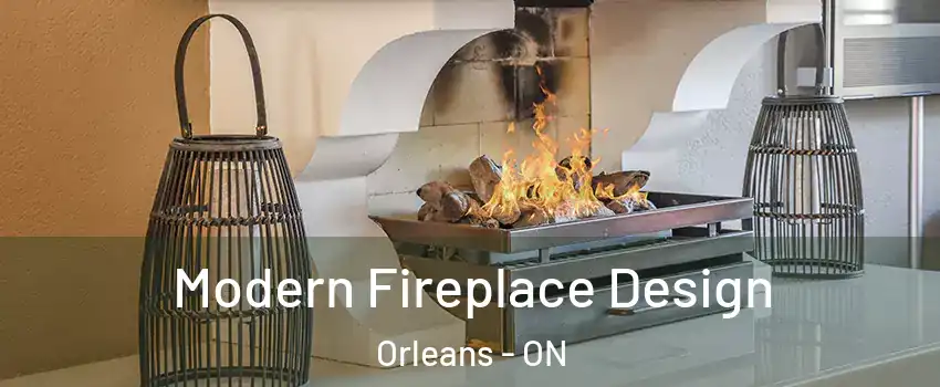  Modern Fireplace Design Orleans - ON