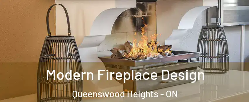  Modern Fireplace Design Queenswood Heights - ON