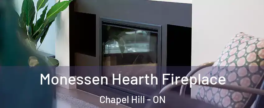  Monessen Hearth Fireplace Chapel Hill - ON