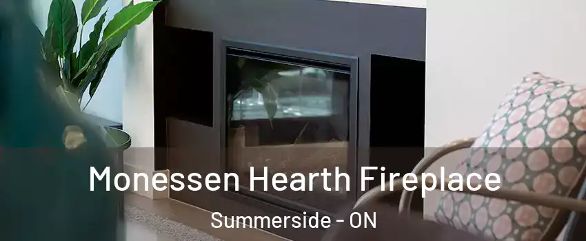  Monessen Hearth Fireplace Summerside - ON