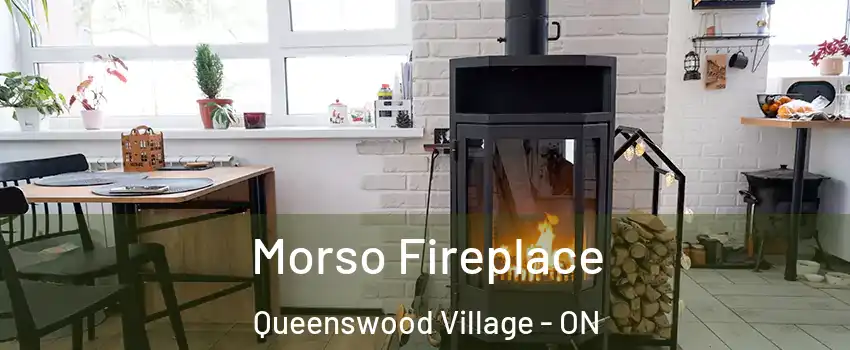  Morso Fireplace Queenswood Village - ON