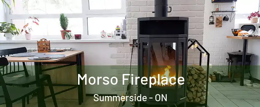  Morso Fireplace Summerside - ON
