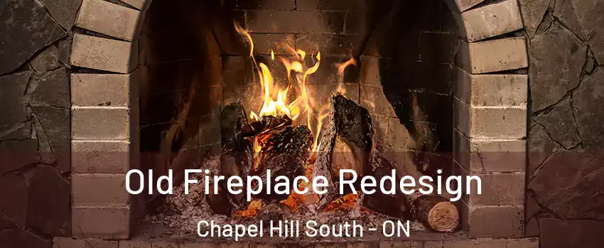  Old Fireplace Redesign Chapel Hill South - ON