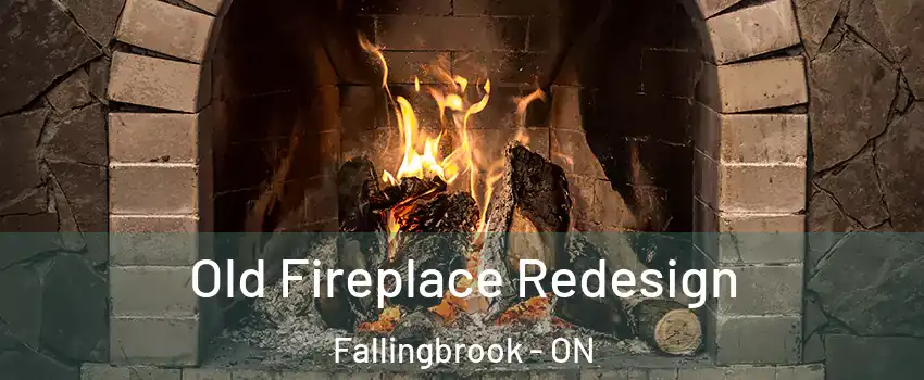  Old Fireplace Redesign Fallingbrook - ON