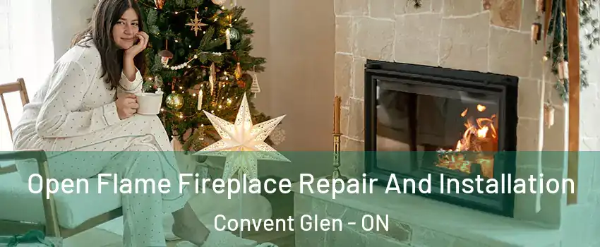  Open Flame Fireplace Repair And Installation Convent Glen - ON