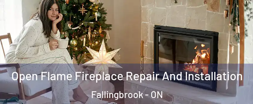  Open Flame Fireplace Repair And Installation Fallingbrook - ON