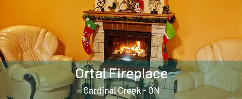 Ortal Fireplace Cardinal Creek - ON