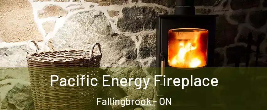  Pacific Energy Fireplace Fallingbrook - ON