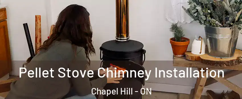  Pellet Stove Chimney Installation Chapel Hill - ON