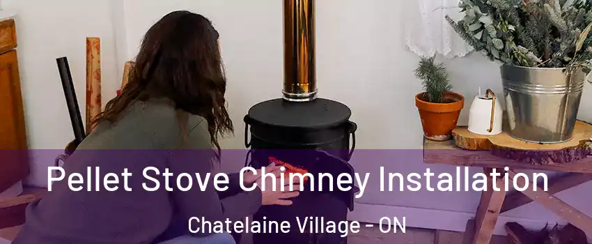  Pellet Stove Chimney Installation Chatelaine Village - ON