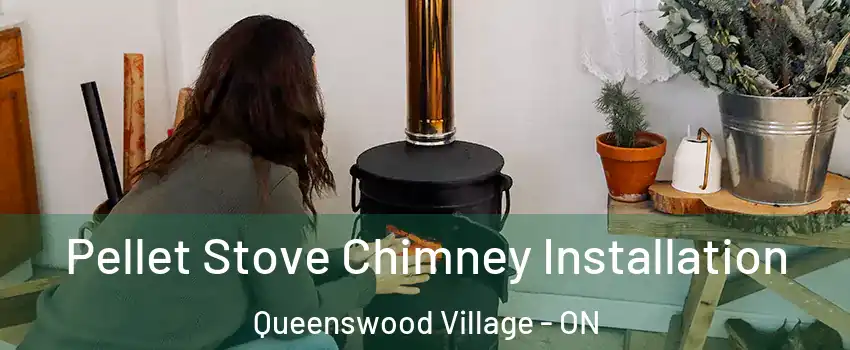  Pellet Stove Chimney Installation Queenswood Village - ON