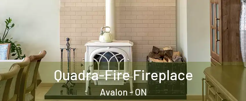  Quadra-Fire Fireplace Avalon - ON