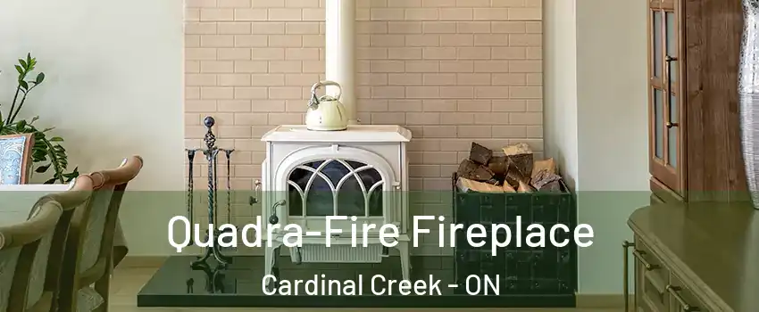  Quadra-Fire Fireplace Cardinal Creek - ON