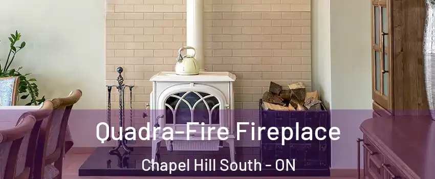  Quadra-Fire Fireplace Chapel Hill South - ON