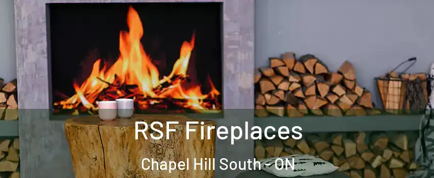  RSF Fireplaces Chapel Hill South - ON