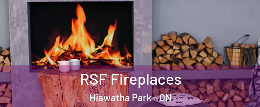  RSF Fireplaces Hiawatha Park - ON