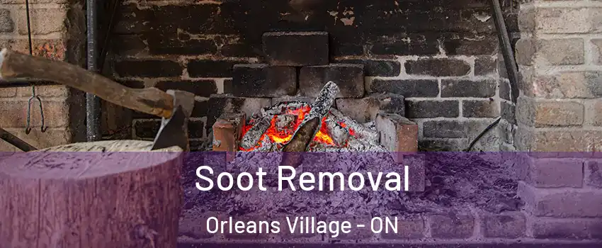  Soot Removal Orleans Village - ON