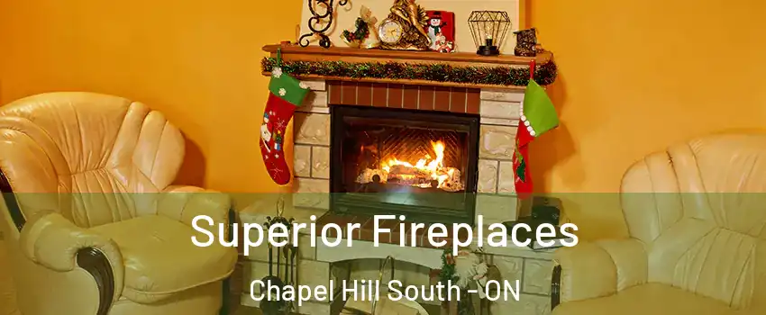  Superior Fireplaces Chapel Hill South - ON