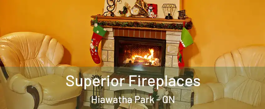 Superior Fireplaces Hiawatha Park - ON