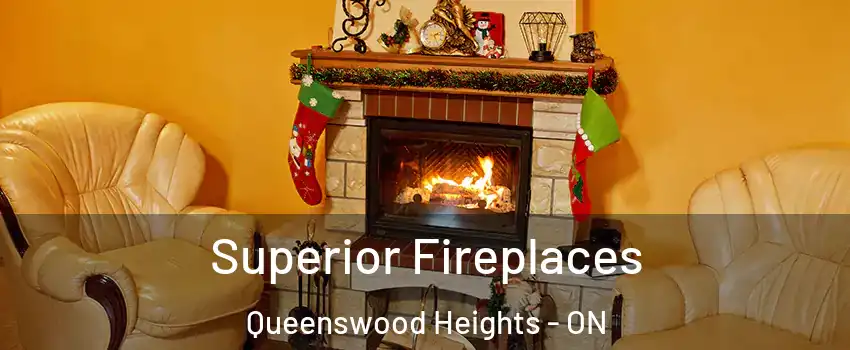  Superior Fireplaces Queenswood Heights - ON