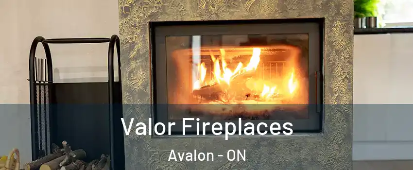  Valor Fireplaces Avalon - ON