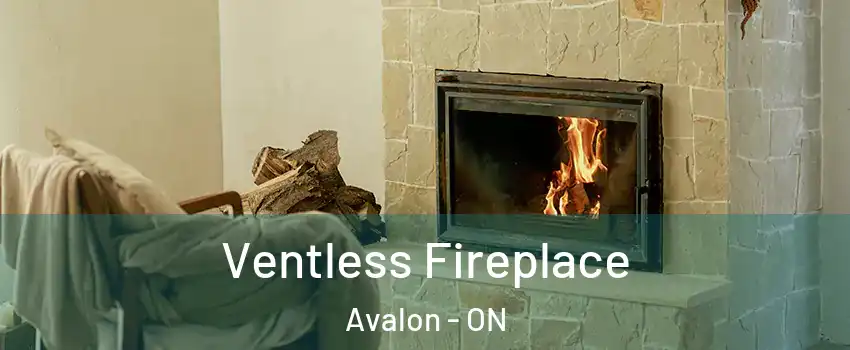  Ventless Fireplace Avalon - ON