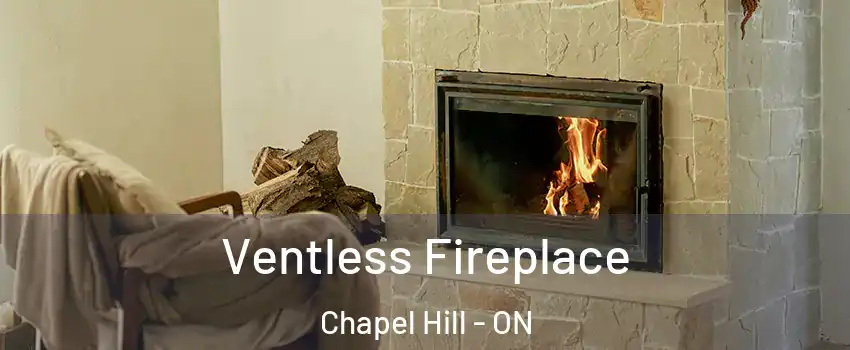  Ventless Fireplace Chapel Hill - ON