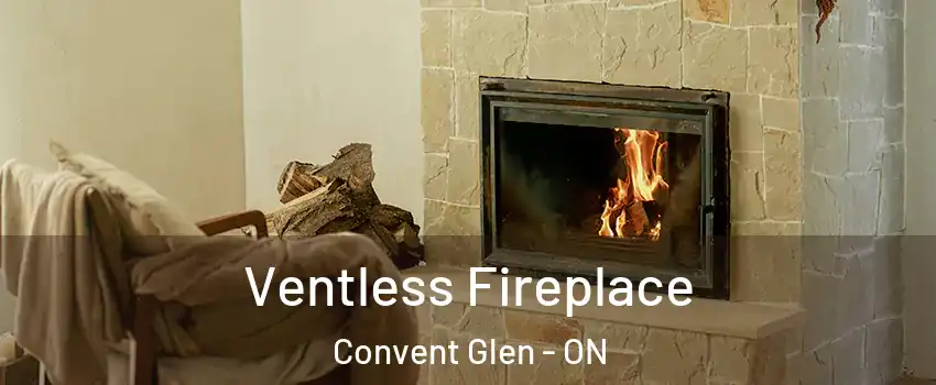  Ventless Fireplace Convent Glen - ON