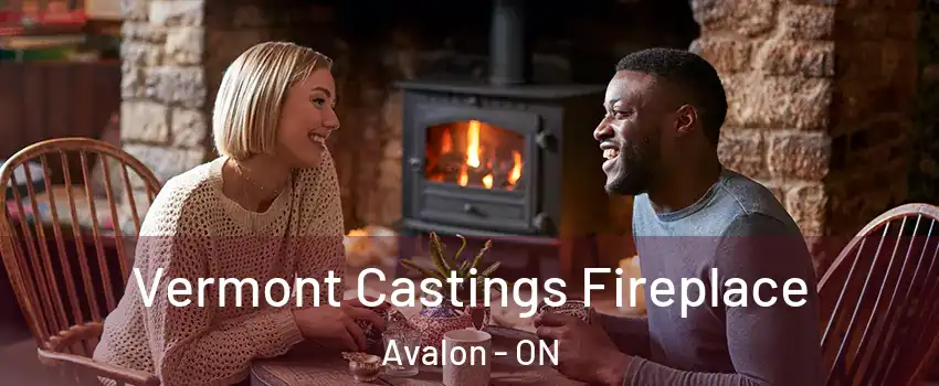  Vermont Castings Fireplace Avalon - ON