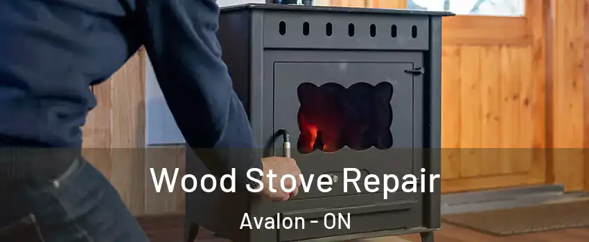  Wood Stove Repair Avalon - ON
