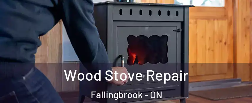  Wood Stove Repair Fallingbrook - ON